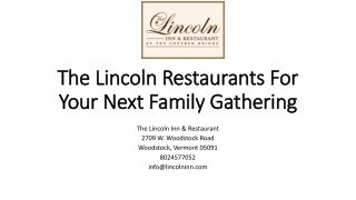 The Lincoln Restaurants For Your Next Family Gathering