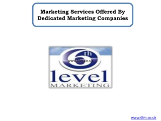 Marketing Services Offered By Dedicated Marketing Companies