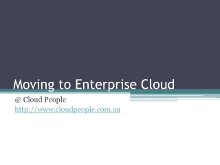 Moving to Enterprise Cloud