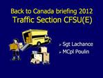 Back to Canada briefing 2012 Traffic Section CFSUE