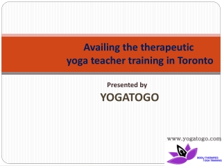 Availing the therapeutic yoga teacher training in Toronto