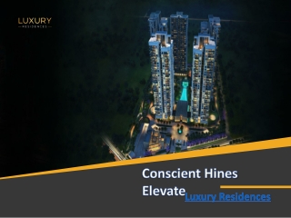 Conscient Hines Elevate - 3 & 4 BHK Luxury Apartment