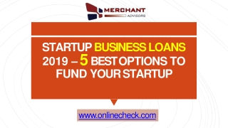 Startup business loans 2019 – 5 best options to fund your startup