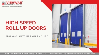 High Speed Roll Up Doors Manufacturers in India | Vishwas Automation