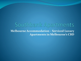 Southbank Apartments - business corporate executive accommod