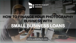 How to finance your photography business with small business loans
