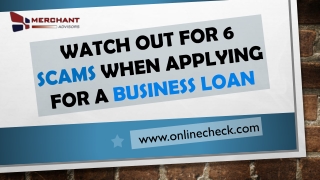 Watch out for 6 scams when applying for a business loan