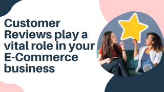 Customer Reviews Play Vital in Your E-Commerce Business