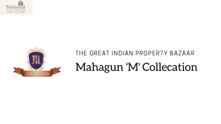 Mahagun Great Indian property Bazaar is Back