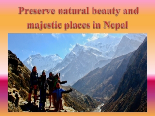 Preserve natural beauty and majestic places in Nepal