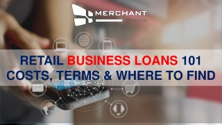 Retail business loans 101 costs, terms &amp; where to find