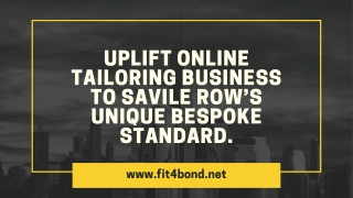 Uplift your Online Clothing and Tailoring business to Savile Row’s Unique Bespoke Standard.