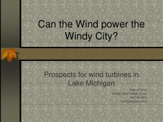 Can the Wind power the Windy City?