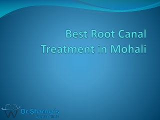 Best Root Canal Treatment in Mohali