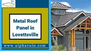 Install Metal Roofing in Lovettsville VA | Alpha Rain