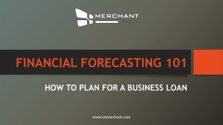 Financial forecasting 101 how to plan for a business loan