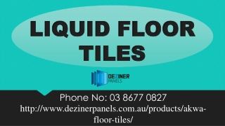 Liquid Floor Tiles