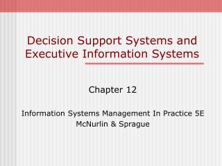 Decision Support Systems and Executive Information Systems