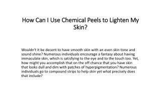 How Can I Use Chemical Peels to Lighten My Skin?