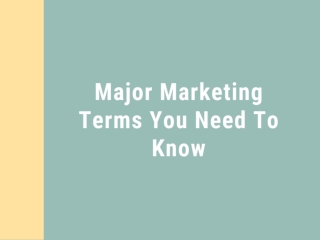 Major Marketing Terms you need to know