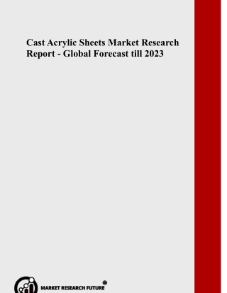 Cast Acrylic Sheets Market Research Report - Forecast till 2023