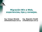 Migraci n Win a Web, experiencias, tips y consejos.