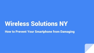 How to Prevent Your Smartphone from Damaging