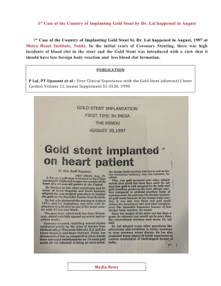 First Time in India of Implanting Gold Stent