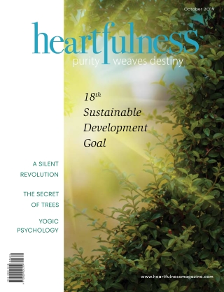 Heartfulness Magazine - October 2019 (Volume 4, Issue 10)
