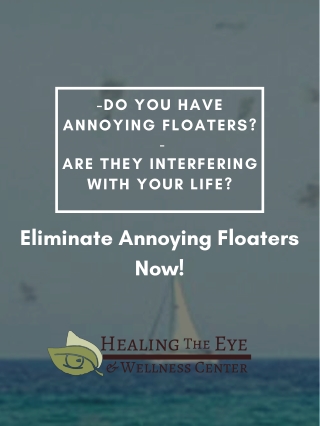Eliminate Annoying Eye Floaters