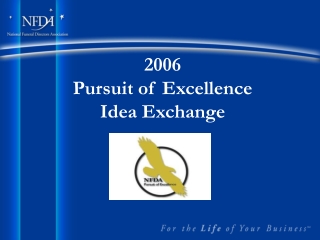 2006 Pursuit of Excellence Idea Exchange