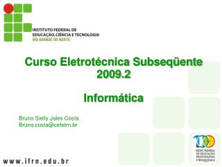 Curso Eletrotécnica Subseqüente 2009.2