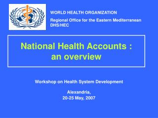 National Health Accounts : an overview