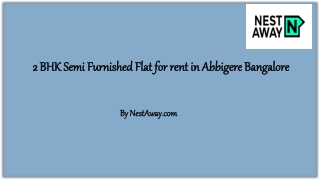 2 BHK Semi Furnished Flat for rent in Abbigere Bangalore