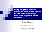Being caught in a moral panic : the case of the Sexual Health and Relationships Education project in South Australia