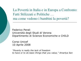 La Povertà in Italia e in Europa a Confronto: Fatti Stilizzati e Politiche … ma come vedono i bambini la povertà?