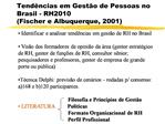 Tend ncias em Gest o de Pessoas no Brasil - RH2010 Fischer e Albuquerque, 2001