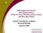 High Impact Practices for Our Global Century: What Are They, Who Has Access to Them, and Why They Matter