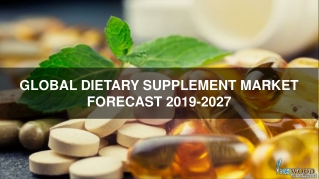 Dietary Supplement market | Global Trends, Growth, Analysis 2019-2027