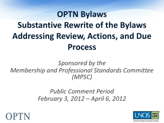 OPTN Bylaws Substantive Rewrite of the Bylaws Addressing Review, Actions, and Due Process
