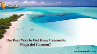 The Best Way to Get from Cancun to Playa del Carmen?
