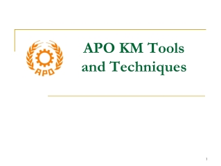 APO KM Tools and Techniques