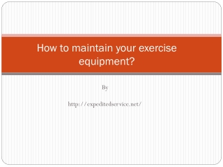 How to maintain your exercise equipment?