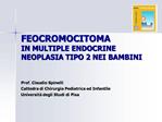 FEOCROMOCITOMA IN MULTIPLE ENDOCRINE NEOPLASIA TIPO 2 NEI BAMBINI
