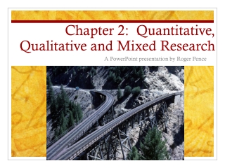 Chapter 2: Quantitative, Qualitative and Mixed Research