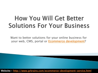 How You Will Get Better Solutions For Your Business