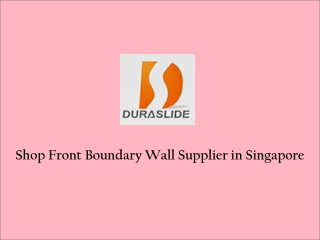Shopfront Boundary Wall Supplier