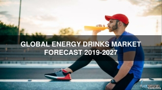 Energy Drinks Market | Global Trends, Size, Share, Analysis 2019-2027