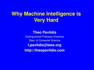Why Machine Intelligence is Very Hard