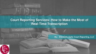 Court Reporting Services: How to Make the Most of Real-Time Transcription: georgiareport